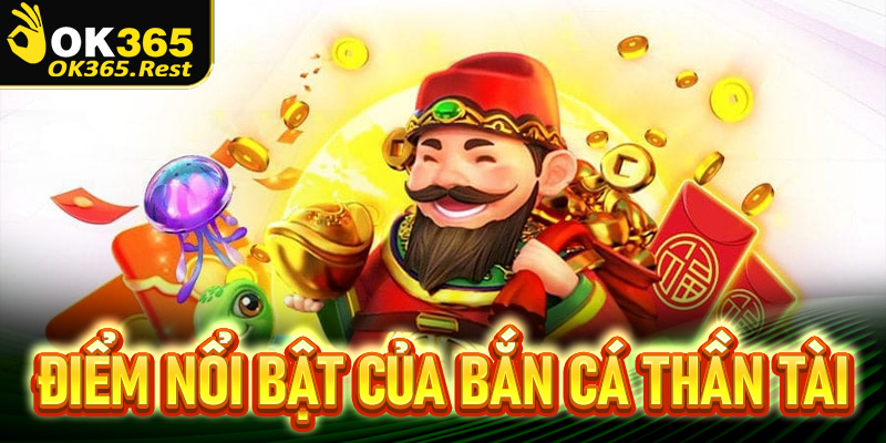Những ưu điểm nổi bật nếu anh em chơi bắn cá Thần tài